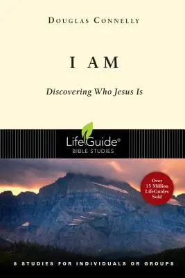 Ich bin: Entdecken, wer Jesus ist - I Am: Discovering Who Jesus Is