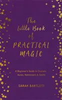 Das kleine Buch der praktischen Magie - The Little Book of Practical Magic