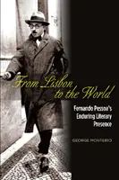 Von Lissabon in die Welt: Fernando Pessoas anhaltende literarische Präsenz - From Lisbon to the World: Fernando Pessoa's Enduring Literary Presence