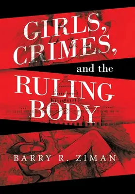 Mädchen, Verbrechen und der herrschende Körper - Girls, Crimes, and the Ruling Body