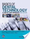 Grundlagen der Zahntechnik: Eine schrittweise Annäherung - Basics of Dental Technology: A Step by Step Approach