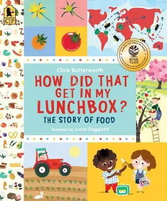 Wie ist das in meine Lunchbox gekommen? Die Geschichte des Essens - How Did That Get in My Lunchbox?: The Story of Food