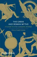 Die griechischen und römischen Mythen: Ein Leitfaden zu den klassischen Geschichten - The Greek and Roman Myths: A Guide to the Classical Stories