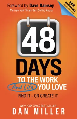 48 Tage: Für die Arbeit, die Sie lieben - 48 Days: To the Work You Love