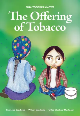 Siha Tooskin kennt die Opfergabe des Tabaks, 7 - Siha Tooskin Knows the Offering of Tobacco, 7