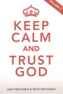 Ruhig bleiben und Gott vertrauen, Band 2 - Keep Calm and Trust God, Volume 2