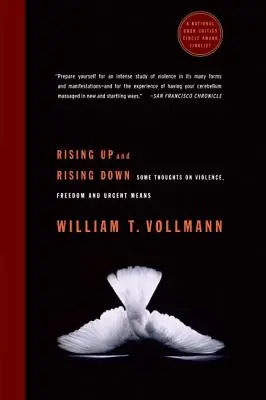 Aufstehen und Absteigen: Einige Gedanken zu Gewalt, Freiheit und dringenden Mitteln - Rising Up and Rising Down: Some Thoughts on Violence, Freedom and Urgent Means