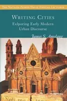 Writing Cities: Erforschung des frühmodernen städtischen Diskurses - Writing Cities: Exploring Early Modern Urban Discourse