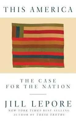 Dieses Amerika: Der Fall für die Nation - This America: The Case for the Nation