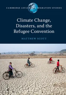 Klimawandel, Katastrophen und die Flüchtlingskonvention - Climate Change, Disasters, and the Refugee Convention