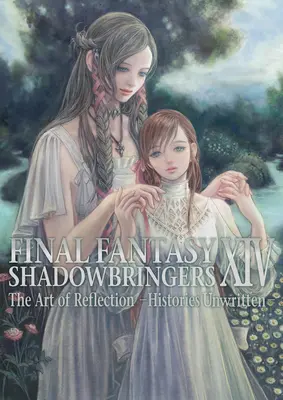 Final Fantasy XIV: Schattenbringer - Die Kunst der Reflexion - Ungeschriebene Geschichte - - Final Fantasy XIV: Shadowbringers -- The Art of Reflection -Histories Unwritten-