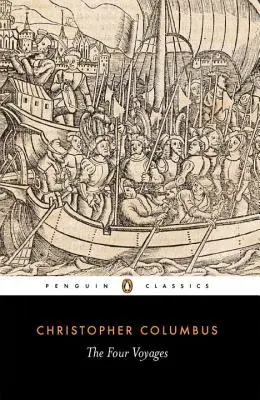 The Four Voyages: Sein eigenes Logbuch, Briefe und Depeschen mit verbindenden Erzählungen. - The Four Voyages: Being His Own Log-Book, Letters and Dispatches with Connecting Narratives..