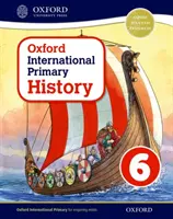 Oxford International Primary History Schülerbuch 6 - Oxford International Primary History Student Book 6