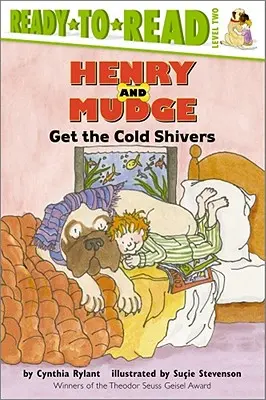 Henry und Mudge bekommen eine Gänsehaut: Ready-To-Read Stufe 2 - Henry and Mudge Get the Cold Shivers: Ready-To-Read Level 2