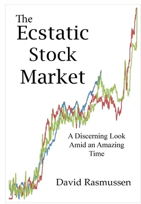 Der ekstatische Aktienmarkt - The Ecstatic Stock Market