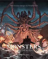 Ungeheuer der Phantasie: Die besten Kreaturendesigns von Künstlern aus aller Welt - Monsters of the Imagination: Best Creature Designs by Global Artists