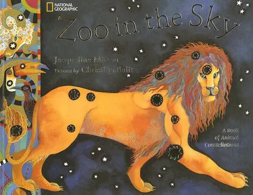 Zoo am Himmel: Ein Buch der Tierkonstellationen - Zoo in the Sky: A Book of Animal Constellations