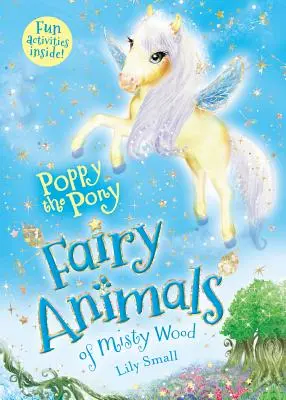 Poppy das Pony: Feenhafte Tiere des Nebelwaldes - Poppy the Pony: Fairy Animals of Misty Wood