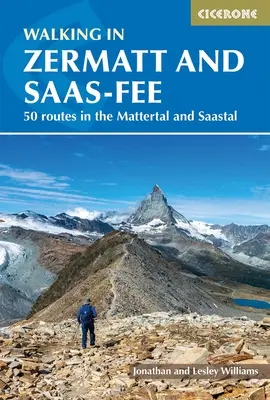 Wandern in Zermatt und Saas-Fee: 50 Routen im Wallis: Mattertal und Saastal - Walking in Zermatt and Saas-Fee: 50 Routes in the Valais: Mattertal and Saastal