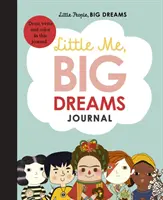 Little Me, Big Dreams Journal - Zeichne, schreibe und male dieses Tagebuch aus - Little Me, Big Dreams Journal - Draw, write and colour this journal