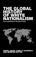 Globaler weißer Nationalismus: Von der Apartheid bis zu Trump - Global White Nationalism: From Apartheid to Trump