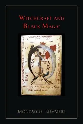 Hexerei und schwarze Magie [Illustrierte Ausgabe] - Witchcraft and Black Magic [Illustrated Edition]