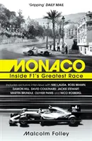 Monaco: Einblicke in das größte Rennen der Formel 1 - Monaco: Inside F1's Greatest Race
