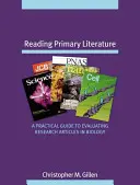 Lesen von Primärliteratur: Ein praktischer Leitfaden zur Bewertung von Forschungsartikeln in der Biologie - Reading Primary Literature: A Practical Guide to Evaluating Research Articles in Biology