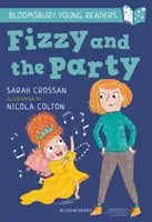 Fizzy und die Party: Ein Bloomsbury Young Reader - White Book Band - Fizzy and the Party: A Bloomsbury Young Reader - White Book Band