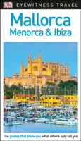 DK Eyewitness Mallorca, Menorca und Ibiza - DK Eyewitness Mallorca, Menorca and Ibiza