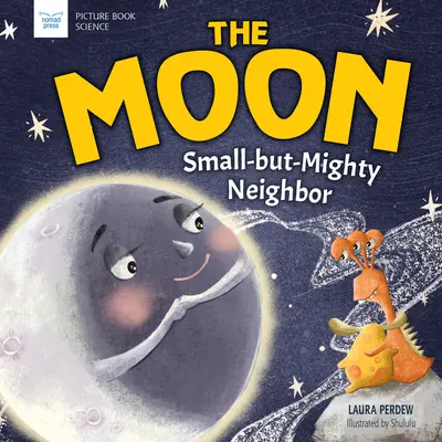 Der Mond: Kleiner, aber mächtiger Nachbar - The Moon: Small-But-Mighty Neighbor