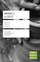 Bilder von Gott (Lifebuilder Study Guides) (Larsen Dale (Autor)) - Images of God (Lifebuilder Study Guides) (Larsen Dale (Author))