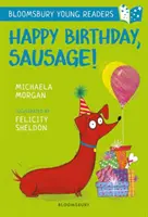 Alles Gute zum Geburtstag, Wurst! Ein Bloomsbury Young Reader - White Book Band - Happy Birthday, Sausage! A Bloomsbury Young Reader - White Book Band