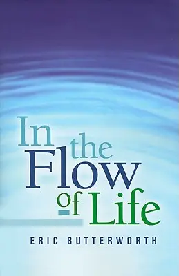 Im Fluss des Lebens - In the Flow of Life