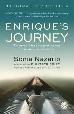 Enrique's Journey: Die Geschichte der gefährlichen Odyssee eines Jungen auf der Suche nach seiner Mutter - Enrique's Journey: The Story of a Boy's Dangerous Odyssey to Reunite with His Mother