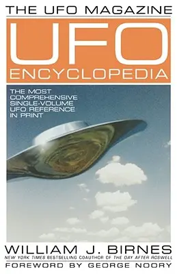 Die UFO-Magazin UFO-Enzyklopädie: Das umfangreichste einbändige UFO-Nachschlagewerk im Druck - The UFO Magazine UFO Encyclopedia: The Most Compreshensive Single-Volume UFO Reference in Print