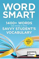 Word Smart, 6. Auflage: 1400+ Wörter, die in den Wortschatz eines jeden klugen Studenten gehören - Word Smart, 6th Edition: 1400+ Words That Belong in Every Savvy Student's Vocabulary