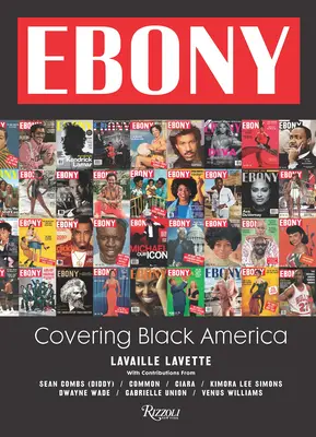 Ebenholz: Berichterstattung über das schwarze Amerika - Ebony: Covering Black America