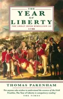 Jahr der Freiheit - Die große irische Rebellion von 1789 - Year Of Liberty - The Great Irish Rebellion of 1789