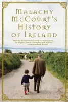 Malachy McCourts Geschichte Irlands (Taschenbuch) - Malachy McCourt's History of Ireland (Paperback)