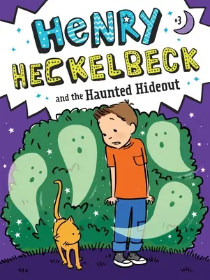 Henry Heckelbeck und das Spukversteck, 3 - Henry Heckelbeck and the Haunted Hideout, 3