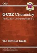 Klasse 9-1 GCSE Chemie: OCR 21st Century Revision Guide mit Online-Ausgabe - Grade 9-1 GCSE Chemistry: OCR 21st Century Revision Guide with Online Edition