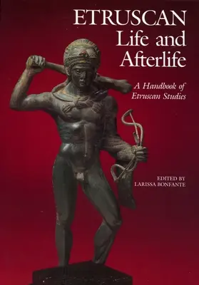Etruskisches Leben und Nachleben: Ein Handbuch der Etruskerkunde - Etruscan Life and Afterlife: A Handbook of Etruscan Studies