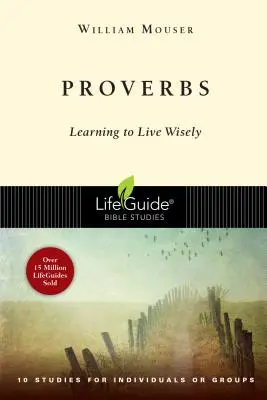 Sprichwörter: Lernen, weise zu leben - Proverbs: Learning to Live Wisely