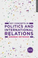 Schlüsselkonzepte in Politik und internationalen Beziehungen - Key Concepts in Politics and International Relations