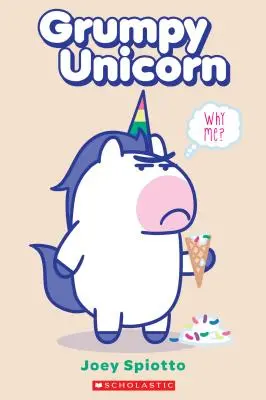 Grumpy Unicorn: Warum ich? - Grumpy Unicorn: Why Me?
