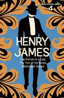 Weltklassiker-Bibliothek: Henry James - Das Bildnis einer Dame, The Turn of the Screw, Washington Square - World Classics Library: Henry James - The Portrait of a Lady, The Turn of the Screw, Washington Square