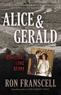 Alice und Gerald: Eine mörderische Liebesgeschichte - Alice & Gerald: A Homicidal Love Story