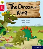 Oxford Reading Tree Story Sparks: Oxford Level 4: Der Dinosaurierkönig - Oxford Reading Tree Story Sparks: Oxford Level 4: The Dinosaur King
