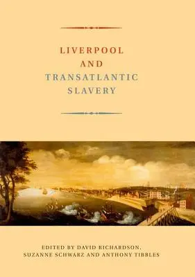 Liverpool und die transatlantische Sklaverei - Liverpool and Transatlantic Slavery